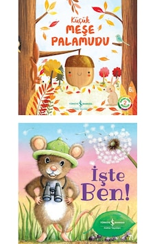 Küçük Meşe Palamudu + Işte Ben Küçük Meşe Palamudu + Işte Ben