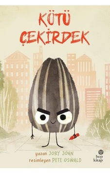 Kötü Çekirdek - Çılgın Yiyecekler Serisi - Jory John - Hep Kitap Kötü Çekirdek - Çılgın Yiyecekler Serisi - Jory John - Hep Kitap