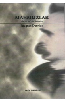 Mahmuzlar Nietzschenin Üslupları - Jacques Derrida - Babil Yayınları Mahmuzlar Nietzschenin Üslupları - Jacques Derrida - Babil Yayınları