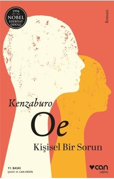 Kişisel Bir Sorun - Kenzaburo Oe - Can Yayınları Kişisel Bir Sorun - Kenzaburo Oe - Can Yayınları