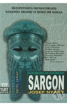 Hükümdarlar Hükümdarı Sargon - Josef Nyary - Yurt Kitap Yayın Hükümdarlar Hükümdarı Sargon - Josef Nyary - Yurt Kitap Yayın