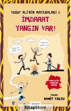 Yusuf Ali'Nin Maceraları 6 Imdaaat Yangın Var! / Hamit Yolcu