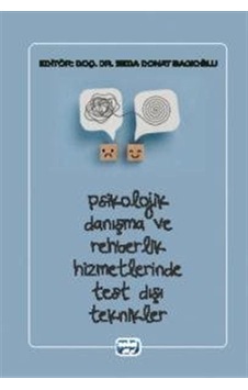 Psikolojik Danışma Ve Rehberlik Hizmetlerinde Test Dışı Teknik...