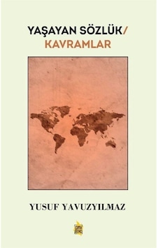 Yaşayan Sözlük  - Kavramlar  - Yusuf Yavuzyılmaz  - Çıra Genç