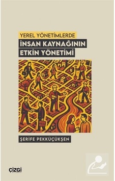 Yerel Yönetimlerde İnsan Kaynağının Etkin Yönetimi / Osman Era... Yerel Yönetimlerde İnsan Kaynağının Etkin Yönetimi / Osman Era...