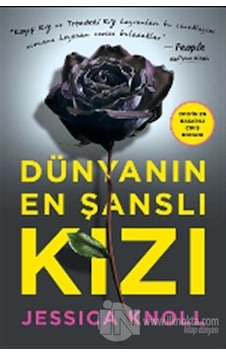 Dünyanın En Şanslı Kızı - Jessica Knoll - Yabancı Dünyanın En Şanslı Kızı - Jessica Knoll - Yabancı