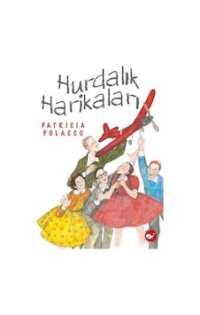 Hurdalık Harikaları - Patricia Polacco - Beyaz Balina Yayınları