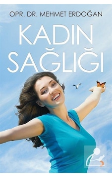 Kadın Sağlığı - Mehmet Erdoğan - Cinius Kadın Sağlığı - Mehmet Erdoğan - Cinius