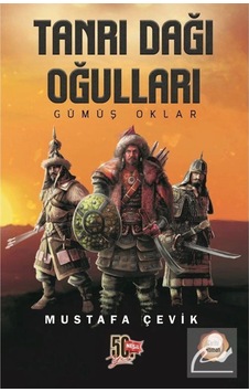 Tanrı Dağı Oğulları / Gümüş Oklar