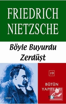 Böyle Buyurdu Zerdüşt - Friedrich Nietzsche - Say Yayınları