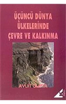 Üçüncü Dünya Ülkelerinde Çevre ve Kalkınma - Avijit Gupta - Kabalcı Yayınevi