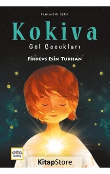 Kokiva Göl Çocukları - Firdevs Esin Turhan - Nar Genç