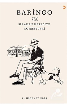 Baringo Ile Sıradan Hariciye Sohbetleri - K. Hidayet Eriş