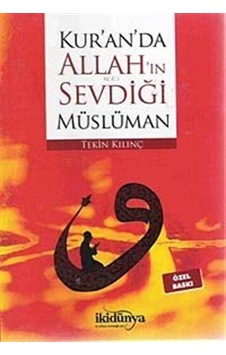Kur'an'da Allah'ın Sevdiği Müslüman - Tekin Kılınç - İkidünya