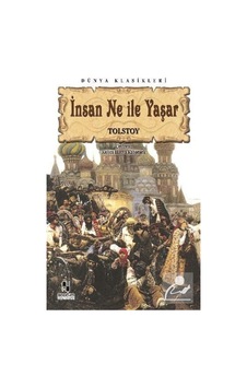 Insan Ne Ile Yaşar / Lev N. Tolstoy N11.2558 Insan Ne Ile Yaşar / Lev N. Tolstoy N11.2558