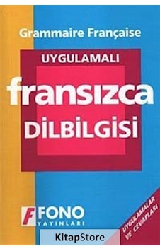 Uygulamalı Fransızca Dilbilgisi - Aydın Karaahmetoğlu Uygulamalı Fransızca Dilbilgisi - Aydın Karaahmetoğlu