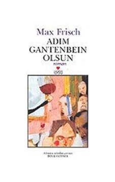 Adım Gantenbein Olsun - Max Frisch - Can Yayınları Adım Gantenbein Olsun - Max Frisch - Can Yayınları