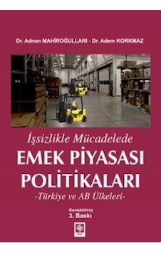 Emek Piyasası Politikaları Adnan Mahiroğulları 2.EL TEMİZ Emek Piyasası Politikaları Adnan Mahiroğulları 2.EL TEMİZ