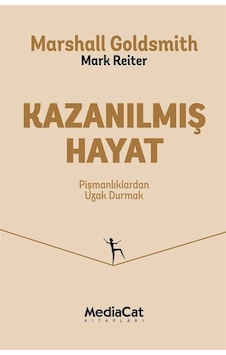 Kazanılmış Hayat - Mark Reiter - MediaCat Yayıncılık Kazanılmış Hayat - Mark Reiter - MediaCat Yayıncılık