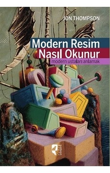 Modern Resim Nasıl Okunur - Hayalperest Yayınları - Jon Thompson