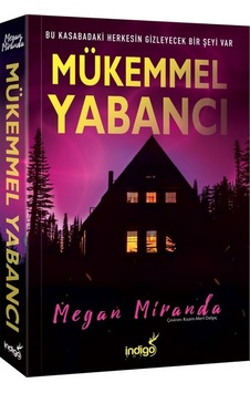 Mükemmel Yabancı - Megan Miranda - İndigo Kitap Mükemmel Yabancı - Megan Miranda - İndigo Kitap