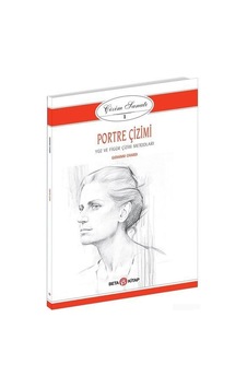 Çizim Sanatı 1-Portre Çizimi - Giovanni Civardi - Beta Kitap Çizim Sanatı 1-Portre Çizimi - Giovanni Civardi - Beta Kitap