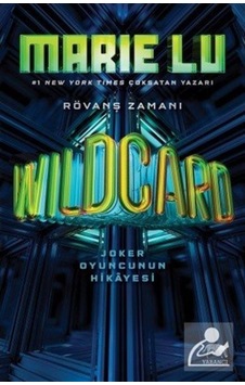 Wildcard-Joker Oyuncusunun Hikayesi - Marie Lu - Yabancı Wildcard-Joker Oyuncusunun Hikayesi - Marie Lu - Yabancı