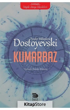 Kumarbaz - Fyodor Mihayloviç Dostoyevski - İmge Kitabevi Kumarbaz - Fyodor Mihayloviç Dostoyevski - İmge Kitabevi