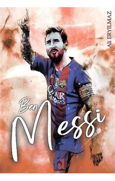 Ben Messi - Ali Eryılmaz - Fa Yayınları Ben Messi - Ali Eryılmaz - Fa Yayınları
