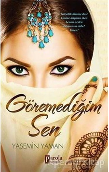 Göremediğim Sen- Parola Yayınları