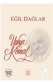 Eğil Dağlar - Yahya Kemal Beyatlı - İstanbul Fetih Cemiyeti