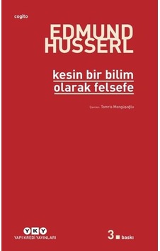 Kesin Bir Bilim Olarak Felsefe - Edmund Husserl - Yapı Kredi Yayınları