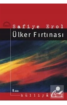 Ülker Fırtınası / Safiye Erol Ülker Fırtınası / Safiye Erol