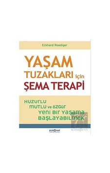 Yaşam Tuzakları Için Şema Terapi - Psikonet Yayınları Yaşam Tuzakları Için Şema Terapi - Psikonet Yayınları