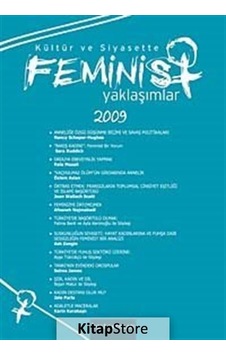 Kültür ve Siyasette Feminist Yaklaşımlar 2009- BGST Kültür ve Siyasette Feminist Yaklaşımlar 2009- BGST