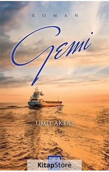 Gemi - Ümit Aktaş - Mana Yayınları