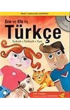 Ece ve Efe ile Türkçe / Turkish with Ece and Efe (with CD) - Fatih Erdoğan - Milet Yayınları Ece ve Efe ile Türkçe / Turkish with Ece and Efe (with CD) - Fatih Erdoğan - Milet Yayınları