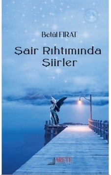 Şair Rıhımında Şiirler / Betül Fırat Şair Rıhımında Şiirler / Betül Fırat
