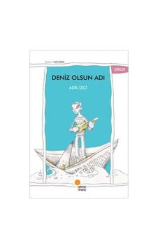 Deniz Olsun Adı Adil Izci Günışığı Yay Deniz Olsun Adı Adil Izci Günışığı Yay