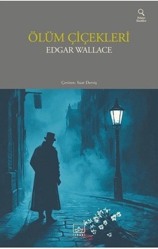 Ölüm Çiçekleri / Edgar Wallace Ölüm Çiçekleri / Edgar Wallace