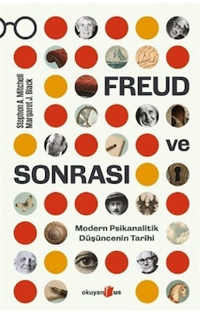 Freud Ve Sonrası & Modern Psikanalitik Düşüncenin Tarihi / Ste... Freud Ve Sonrası & Modern Psikanalitik Düşüncenin Tarihi / Ste...