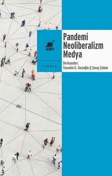 Pandemi Neoliberalizm Medya- Ayrıntı Yayınları