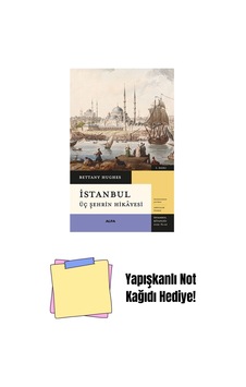 İstanbul - Üç Şehrin Hikâyesi Ciltli + Yapışkanlı Not Kağıdı İstanbul - Üç Şehrin Hikâyesi Ciltli + Yapışkanlı Not Kağıdı