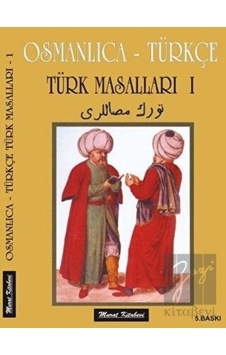 Osmanlıca Türkçe Türk Masalları 1 - Süleyman Tevfik - Murat Kitabevi