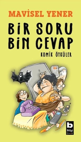 Bir Soru Bin Cevap Komik Öyküler Bir Soru Bin Cevap Komik Öyküler