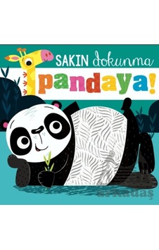 Sakın Dokunma Pandaya Beta Kids Sakın Dokunma Pandaya Beta Kids