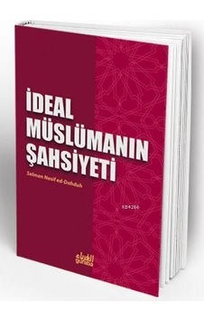 Ideal Müslümanın Şahsiyeti Selman Nasif Dahduh Ideal Müslümanın Şahsiyeti Selman Nasif Dahduh
