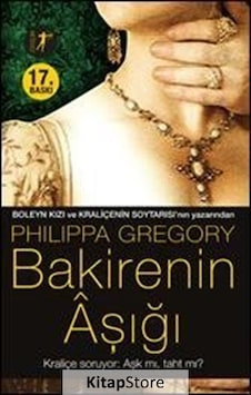 Kitapstore Bakirenin Aşığı / Philippa Gregory Kitapstore Bakirenin Aşığı / Philippa Gregory