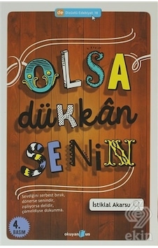 Olsa Dükkan Senin - İstiklal Akarsu - Okuyan Us Yayınları Olsa Dükkan Senin - İstiklal Akarsu - Okuyan Us Yayınları