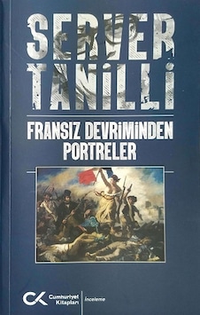 Fransız Devriminden Portreler - Server Tanilli - Cumhuriyet Kitapları Fransız Devriminden Portreler - Server Tanilli - Cumhuriyet Kitapları